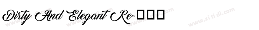 Dirty And Elegant Re字体转换